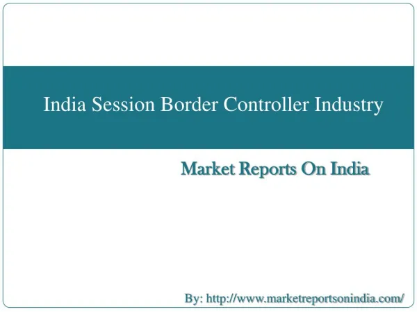 India Session Border Controller Industry