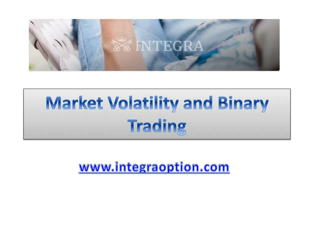 market volatility and binary trading
