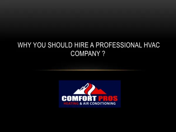 Why you should hire a professional hvac company ?