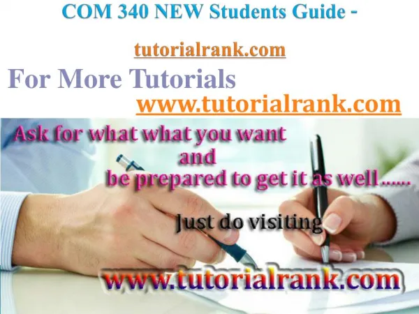 COM 340 Course Success Begins / tutorialrank.com