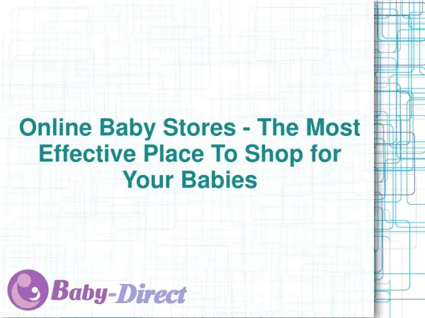 Online Baby Stores - The Most Effective Place To Shop for Your Babies