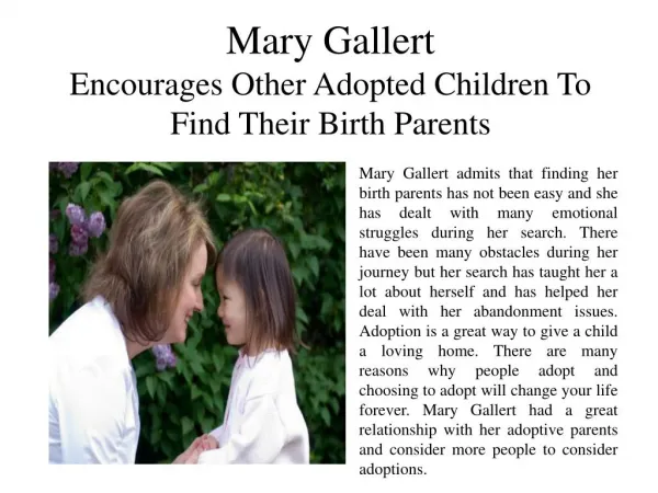 Mary Gallert - Encourages Other Adopted Children To Find Their Birth Parents