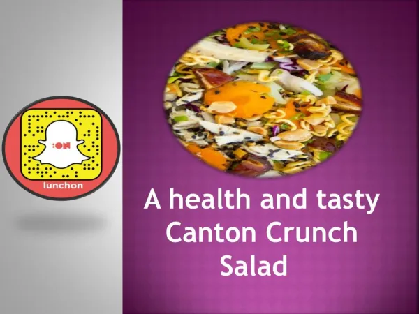 A health and tasty Canton Crunch Salad  