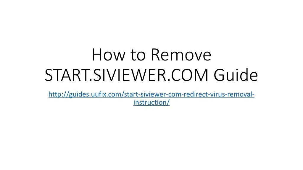 how to remove start siviewer com guide