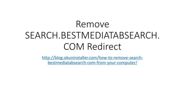 Remove SEARCH.BESTMEDIATABSEARCH.COM Redirect