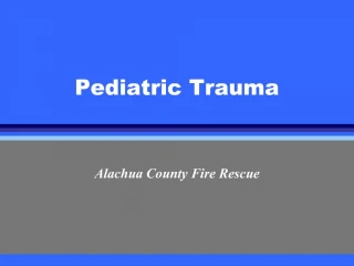 Pediatric Trauma - slide 1
