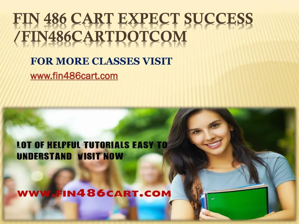 for more classes visit www fin486cart com