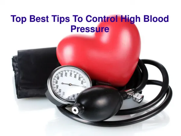 Top Best Tips To Control High Blood Pressure