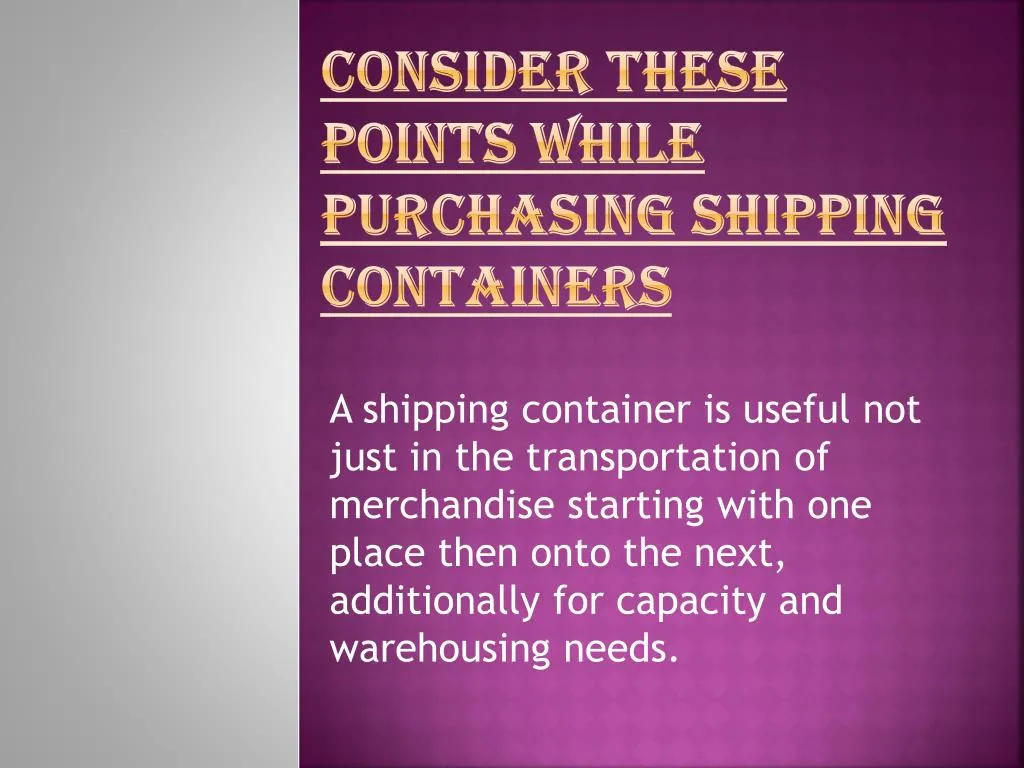 consider these points while purchasing shipping containers