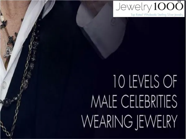 10 Levels Of Male Celebrities Wearing Jewelry