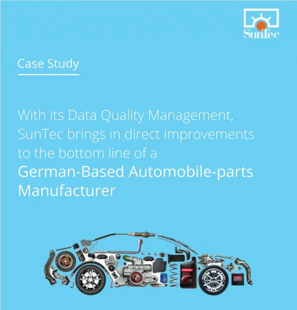 Automobile-Parts Manufacturer - CaseStudy - SunTecWebServices