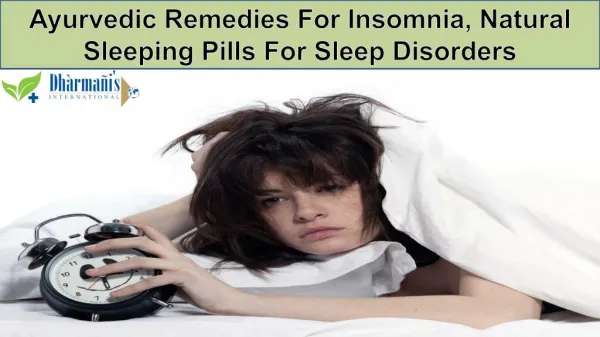 Ayurvedic Herbal Remedies For Insomnia, Natural Sleeping Pills For Sleep Disorders