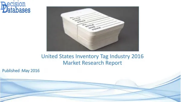 United States Inventory Tag Market 2016: Industry Trends and Analysis