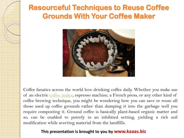 Resourceful Techniques to Reuse Coffee Grounds With Your Coffee Maker