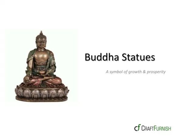 Buddha Sculpture - a symbol of growth & prosperity
