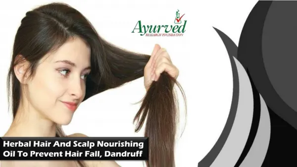 Herbal Hair And Scalp Nourishing Oil To Prevent Hair Fall, Dandruff