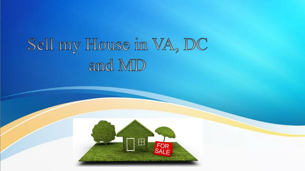 sell my house in va dc and md