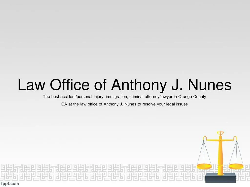 law office of anthony j nunes