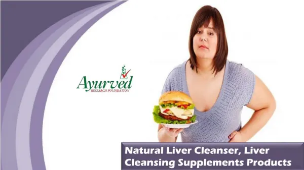 Natural Liver Cleanser, Liver Cleansing Supplements Products
