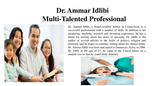 Dr. Ammar Idlibi - Multi-Talented Professional