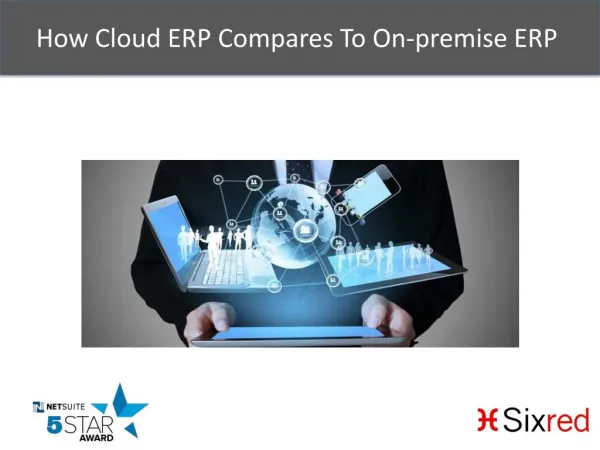 How Cloud ERP Compares To On Premise ERP