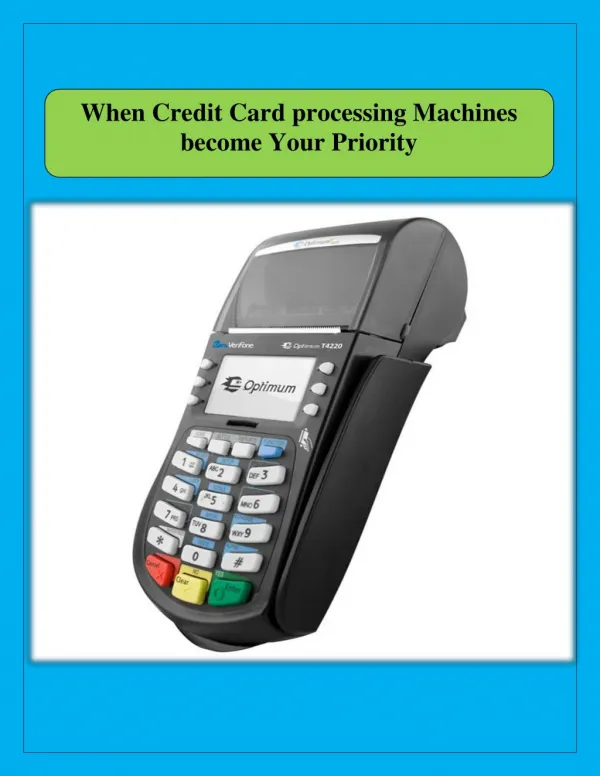 When Credit Card processing Machines become Your Priority