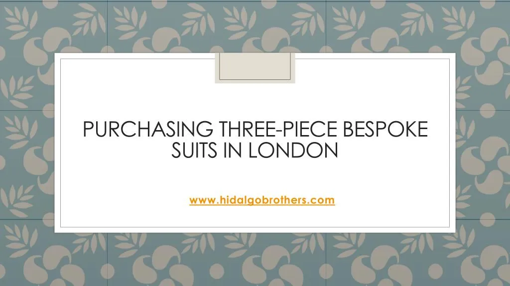 purchasing three piece bespoke suits in london