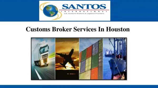 Customs Broker Services In Houston