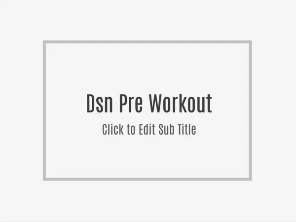 http://supplementscloud.com/dsn-pre-workout/