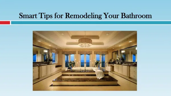 Smart Tips for Remodeling Your Bathroom
