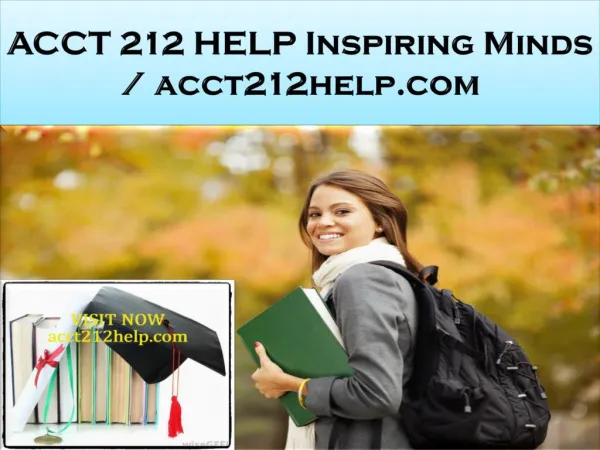 ACCT 212 HELP Inspiring Minds / acct212help.com