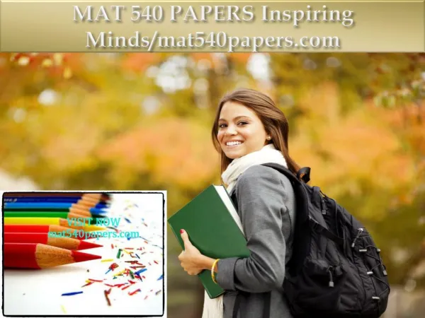 MAT 540 PAPERS Inspiring Minds/mat540papers.com