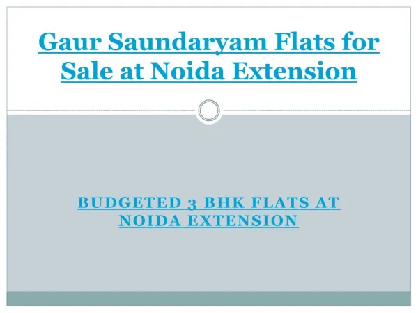 Gaur Saundaryam Flats for Sale at Noida Extension