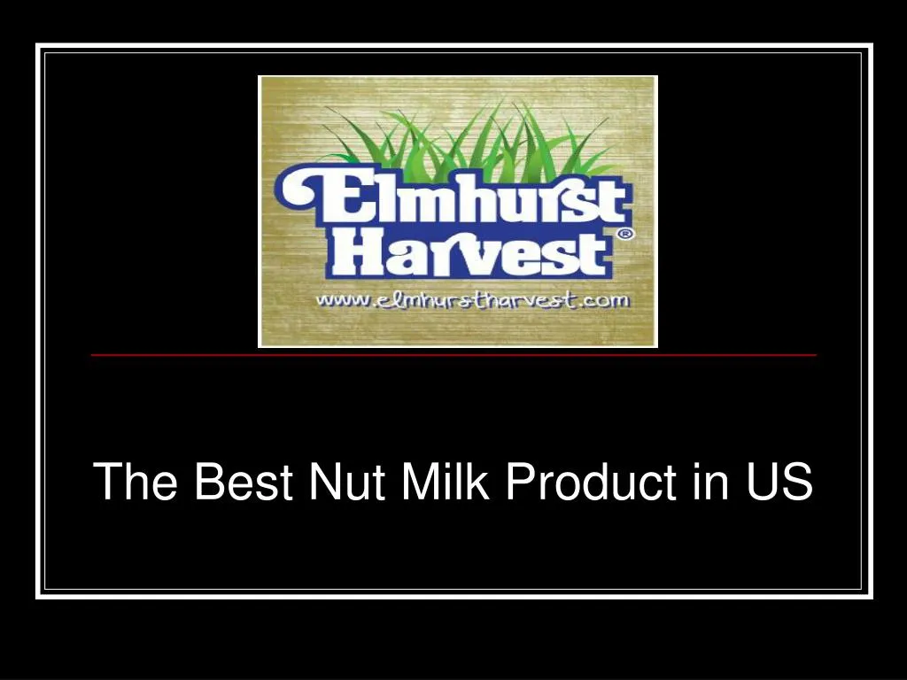 the best nut milk product in us