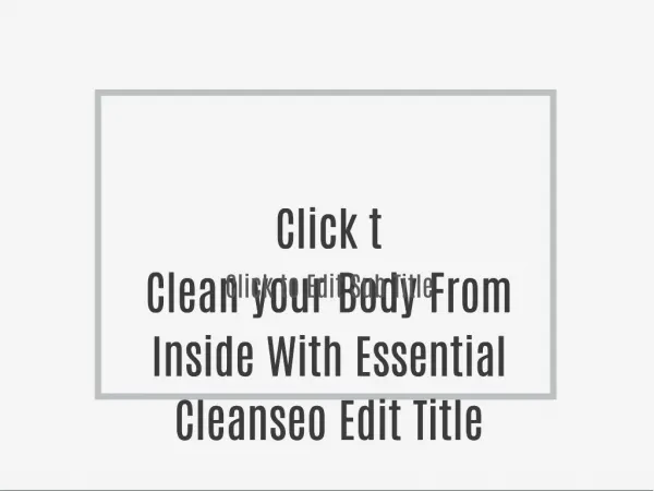 Clean your Body From Inside With Essential Cleanse