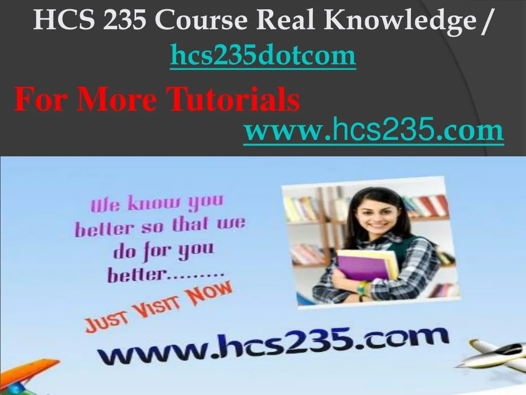 hcs 235 course real knowledge hcs235dotcom