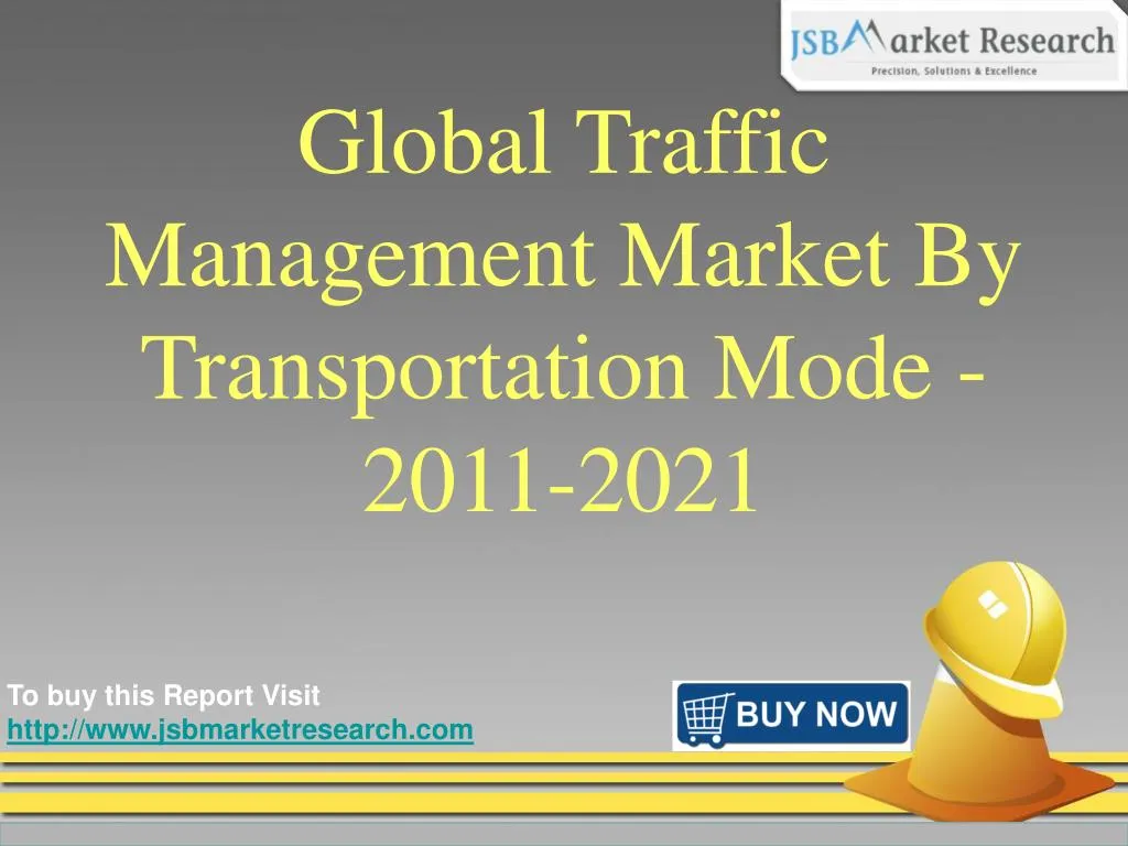 global traffic management market by transportation mode 2011 2021