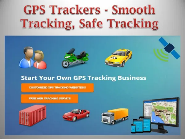 GPS Trackers - Smooth Tracking, Safe Tracking