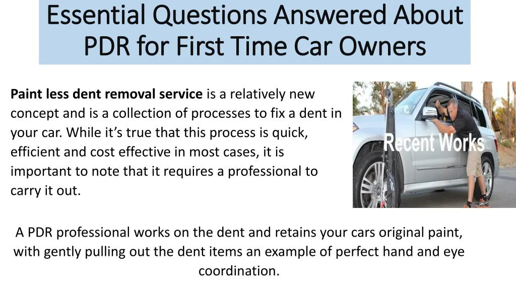 essential questions answered about pdr for first time car owners