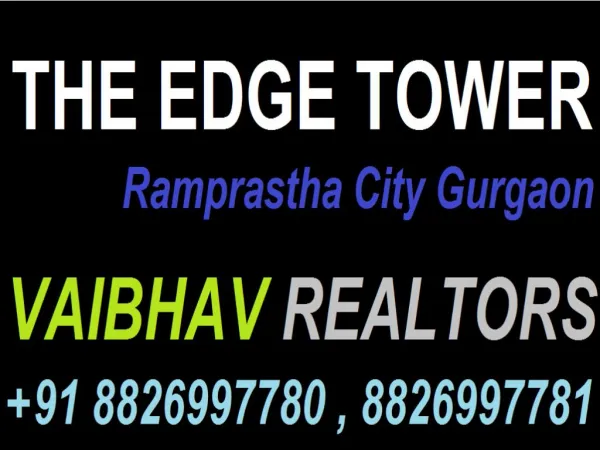 Ramprastha The Edge Tower Ready To Move 2,3,4 BHK Resale Sector 37D Gurgaon Haryana Call 91 8826997780