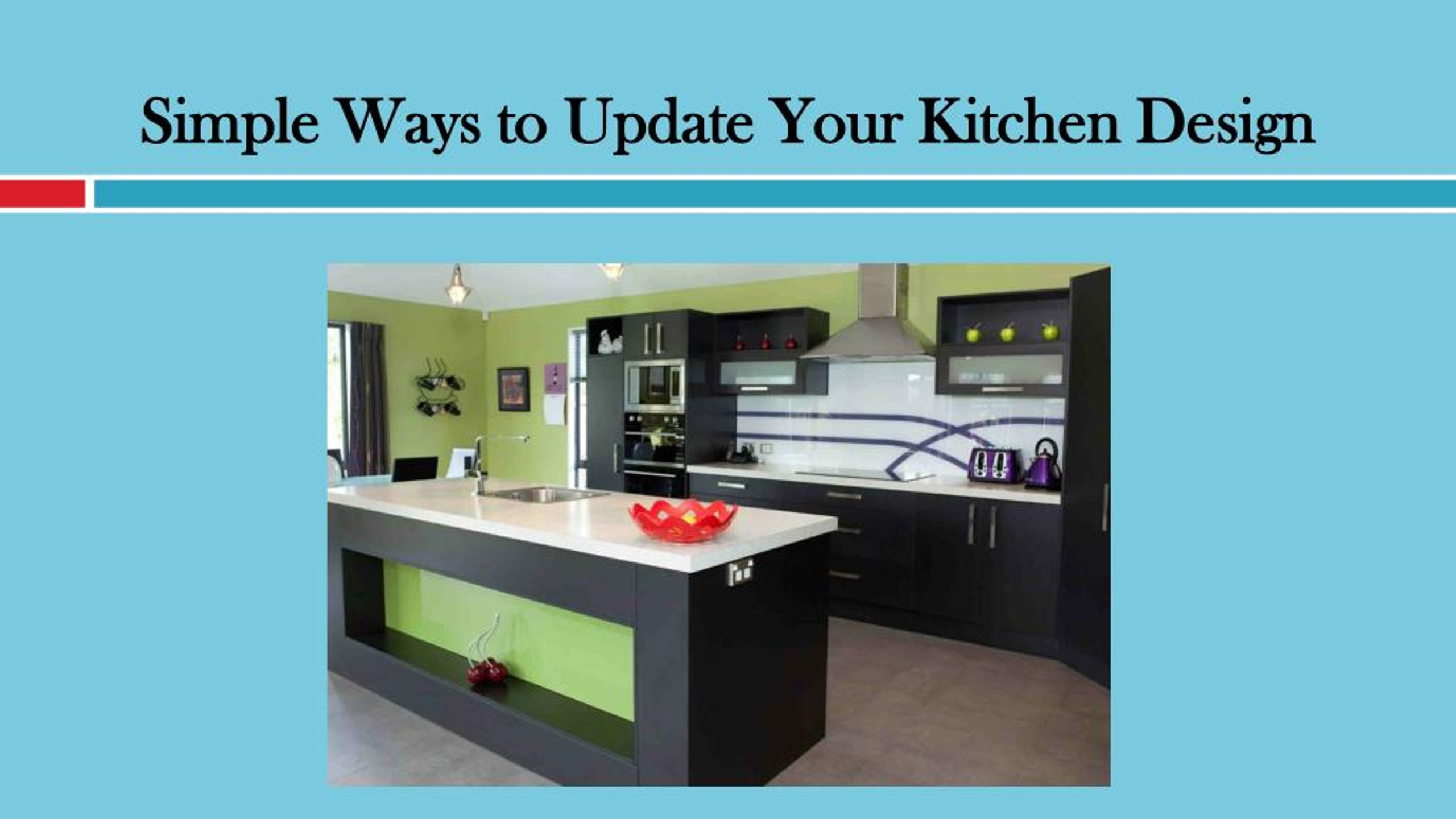 PPT - Simple Ways to Update Your Kitchen Design PowerPoint Presentation ...