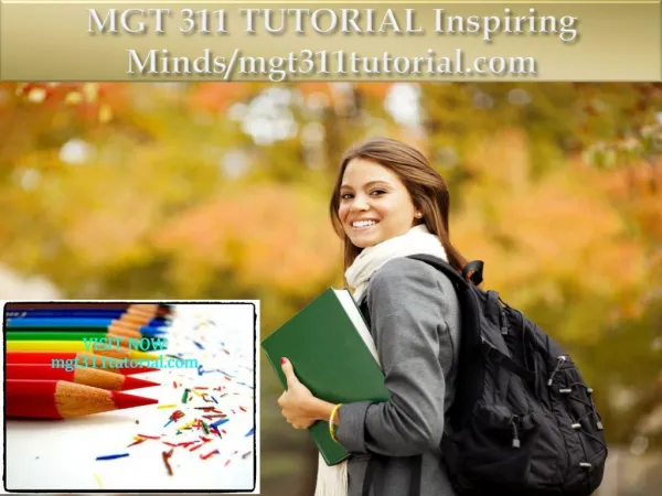 MGT 311 TUTORIAL Inspiring Minds/mgt311tutorial.com