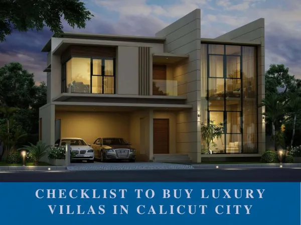 Checklist To Buy Luxury Villas In Calicut City