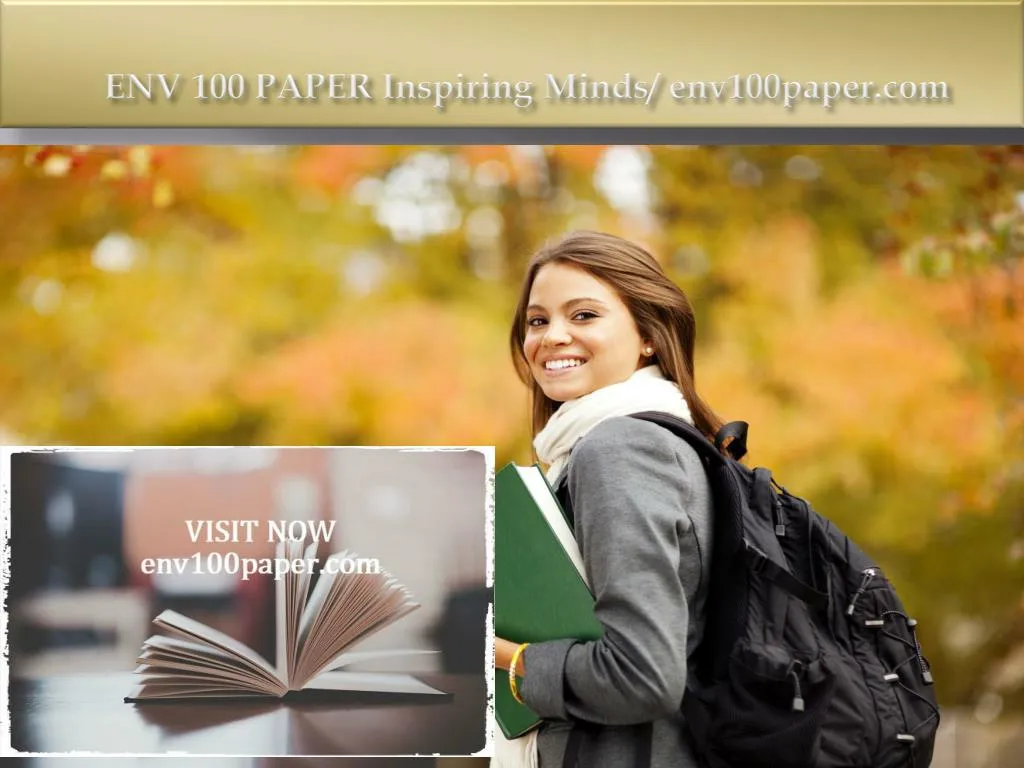 env 100 paper inspiring minds env100paper com