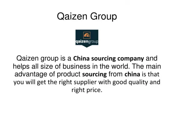 Why we choose Qaizen Group as a China sourcing company