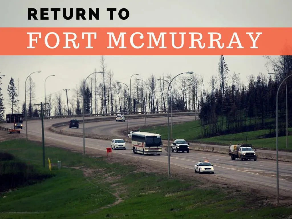 come back to fort mcmurray