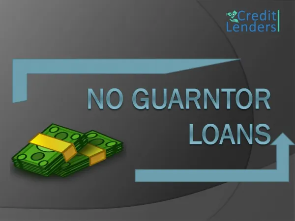 No Guarantor Loans help you in Crunch Monetary Situation