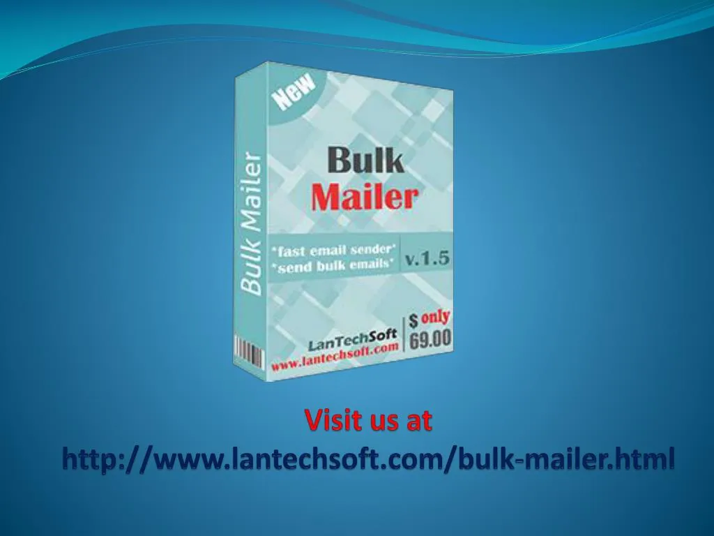 visit us at http www lantechsoft com bulk mailer html