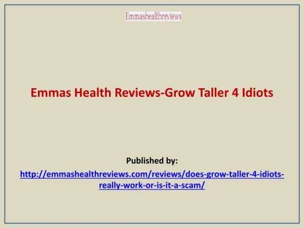 Emmas Health Reviews-Grow Taller 4 Idiots