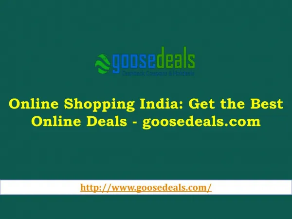 Online Shopping India: Get the Best Online Deals - goosedeals.com